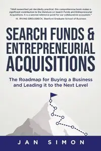 Search Funds & Entrepreneurial Acquisitions - Simon Jan