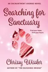 Searching for Sanctuary - Chrissy Wissler