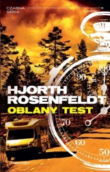 Sebastian Bergman T.5 Oblany test - Michael Hjorth, Hans Rosenfeldt, Maciej Muszalski