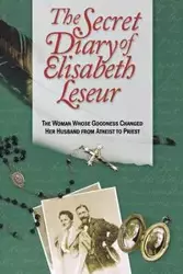 Secret Diary of Elisabeth Leseur, The - Elisabeth Leseur