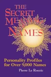 Secret Meaning of Names - Pierre Leruzic