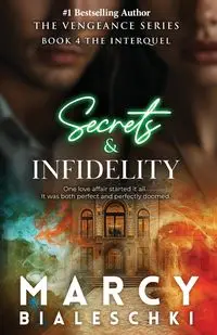 Secrets & Infidelity - Marcy Bialeschki