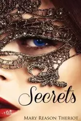 Secrets - Mary Theriot Reason