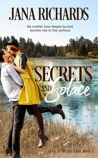 Secrets and Solace - Jana Richards