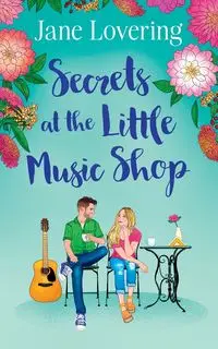 Secrets at the Little Music Shop - Jane Lovering