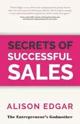 Secrets of Successful Sales - Edgar Alison