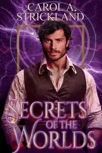 Secrets of the Worlds - Carol A. Strickland