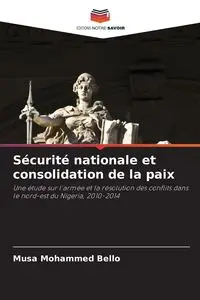 Sécurité nationale et consolidation de la paix - Mohammed Bello Musa