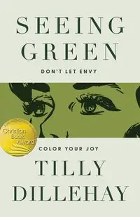 Seeing Green - Dillehay Tilly