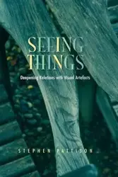 Seeing Things - Stephen Pattison