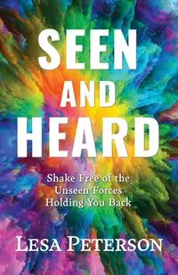 Seen and Heard - Lesa Peterson