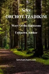 Sefer ORCHOT TZADIKIM - Ways of the Righteous - Author Unknown