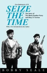 Seize the Time - Bobby Seale