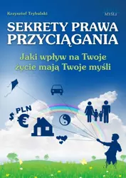 Sekrety prawa przyciągania (Wersja audio (MP3)) - Krzysztof Trybulski