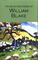 Selected Poems of William Blake - Blake William