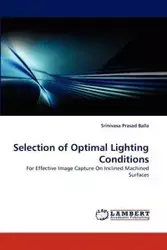 Selection of Optimal Lighting Conditions - Balla Srinivasa Prasad