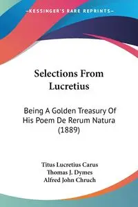 Selections From Lucretius - Titus Carus Lucretius