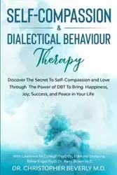 Self-Compassion & Dialectical Behaviour Therapy - Beverly Christopher