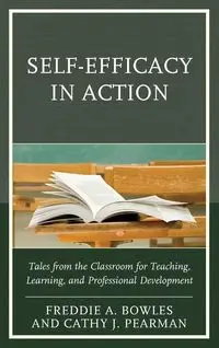 Self-Efficacy in Action - Freddie Bowles A