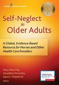 Self-Neglect in Older Adults - Day Mary Rose DN MA PHN RPHN RM R