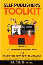 Self Publisher's Toolkit - Eric Otis Simmons