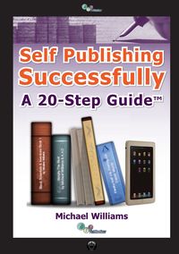 Self Publishing Successfully - Williams Michael