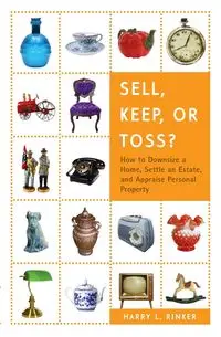 Sell, Keep, or Toss? - Harry L. Rinker