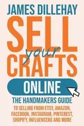 Sell Your Crafts Online - James Dillehay