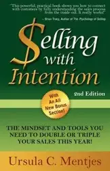 Selling With Intention - Ursula C. Mentjes