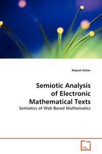 Semiotic Analysis of Electronic Mathematical Texts - Daher Wajeeh