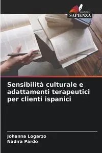 Sensibilità culturale e adattamenti terapeutici per clienti ispanici - Johanna Logarzo