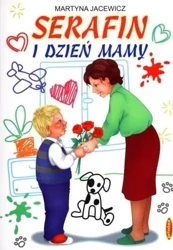 Serafin i Dzień Mamy - Martyna Jacewicz