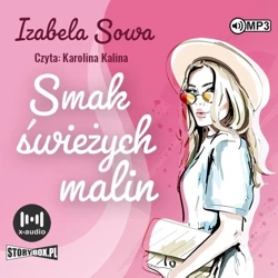 Seria owocowa T.1 Smak świeżych malin audiobook - Izabela Sowa