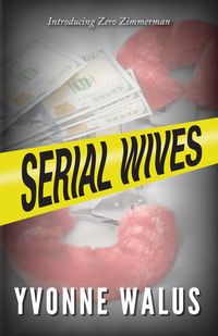 Serial Wives - Yvonne Walus