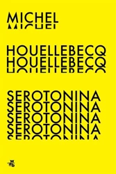 Serotonina - Michel Houellebecq