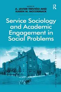 Service Sociology and Academic Engagement in Social Problems - Javier Treviño A.