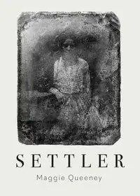 Settler - Maggie Queeney