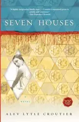 Seven Houses - Croutier Alev Lytle