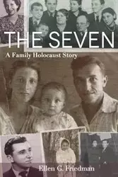 Seven, a Family Holocaust Story - Ellen Friedman