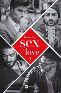 Sex/Love - BB Easton, Dorota Konowrocka-Sawa