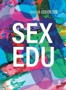 Sex edu - Chusita Fashion Fever