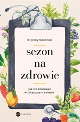 Sezon na zdrowie - Jenny Goodman, Anna Klingofer-Szostakowska