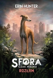 Sfora. Czas mroku. T.1 Rozłam - Erin Hunter