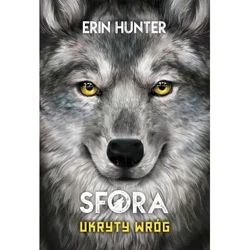 Sfora Tom 2 Ukryty wróg (wyd. 2022) - Hunter Erin