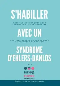 S'habiller avec un Syndrome d'Ehlers-Danlos - Porter Bien à