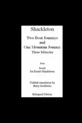 Shackleton's Three Miracles - Ernest Shackleton