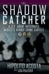 Shadow Catcher - Hipolito Acosta