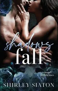 Shadows Fall - Shirley Siaton