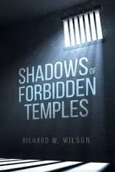 Shadows of Forbidden Temples - Wilson Richard W