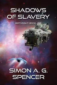 Shadows of Slavery - Spencer Simon A. G.